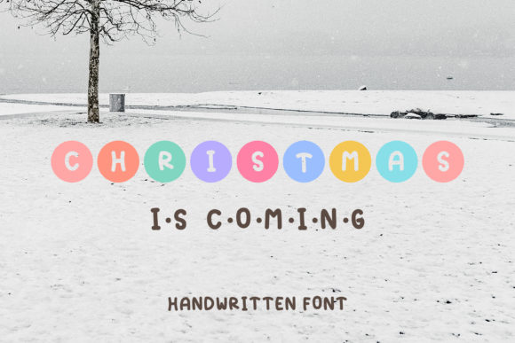 Christmas Is Coming Font for Holiday Designs