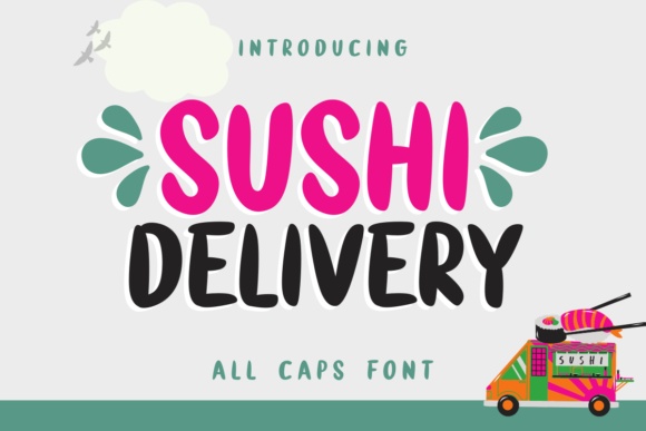 Sushi Delivery Font: A Bold Choice for Creative Projects